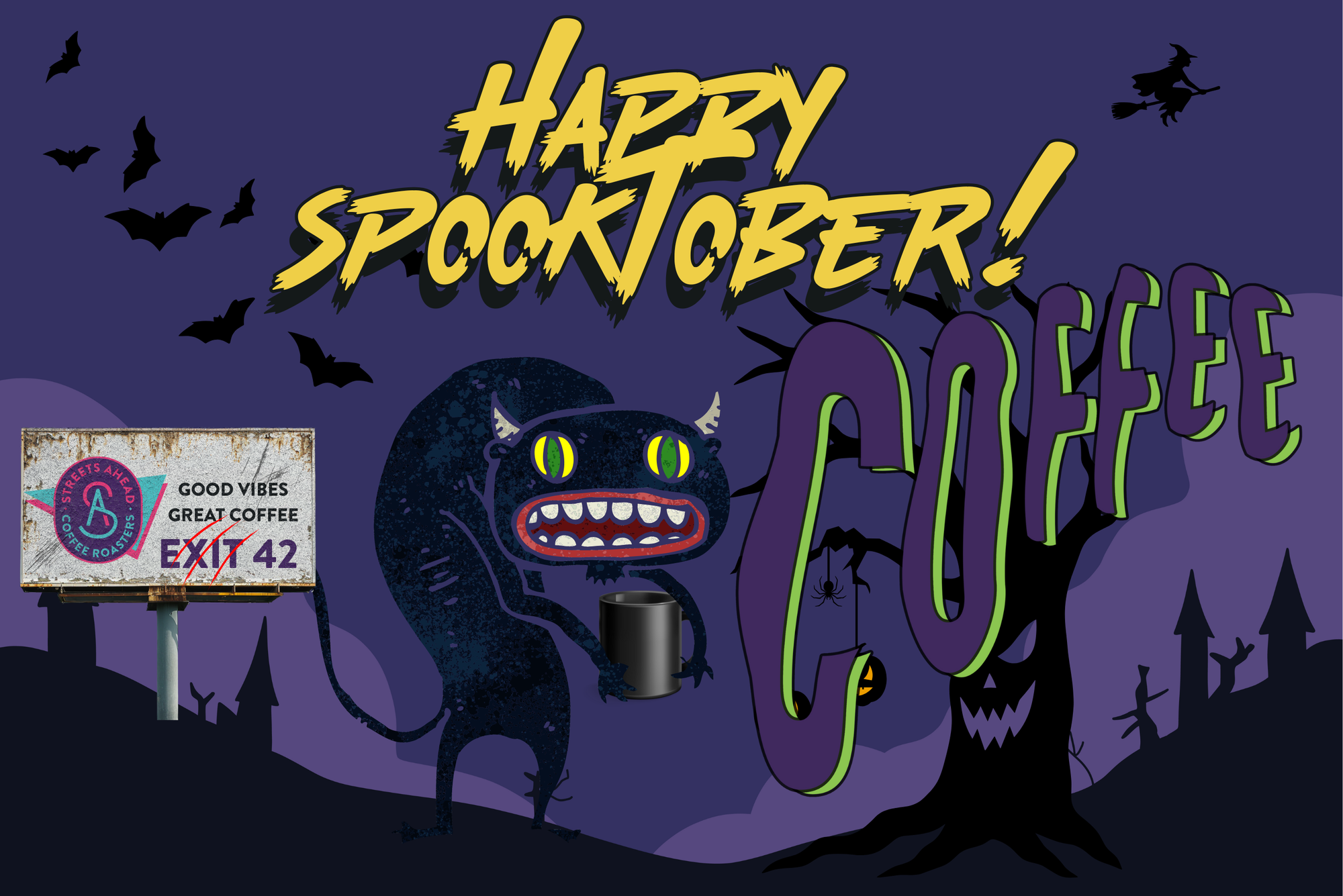 HAPPY SPOOKTOBER FROM STREETS AHEAD COFFEE ROASTERS