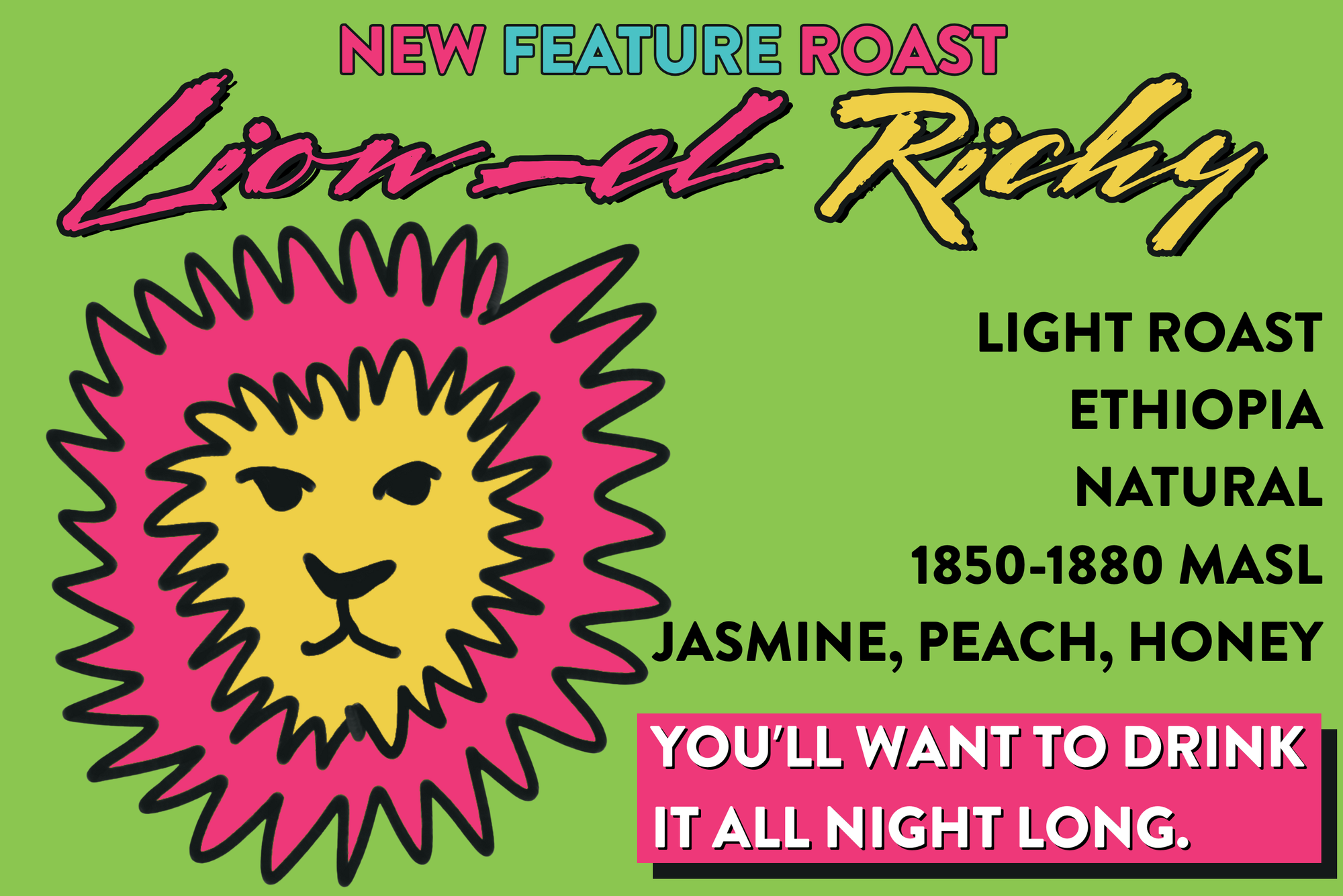 Advertisement for Lionel Richie's coffee roast with a colorful lion graphic on a green background. STREETS AHEAD COFFEE ROASTERS NEW RELEASE FEATURE ROAST