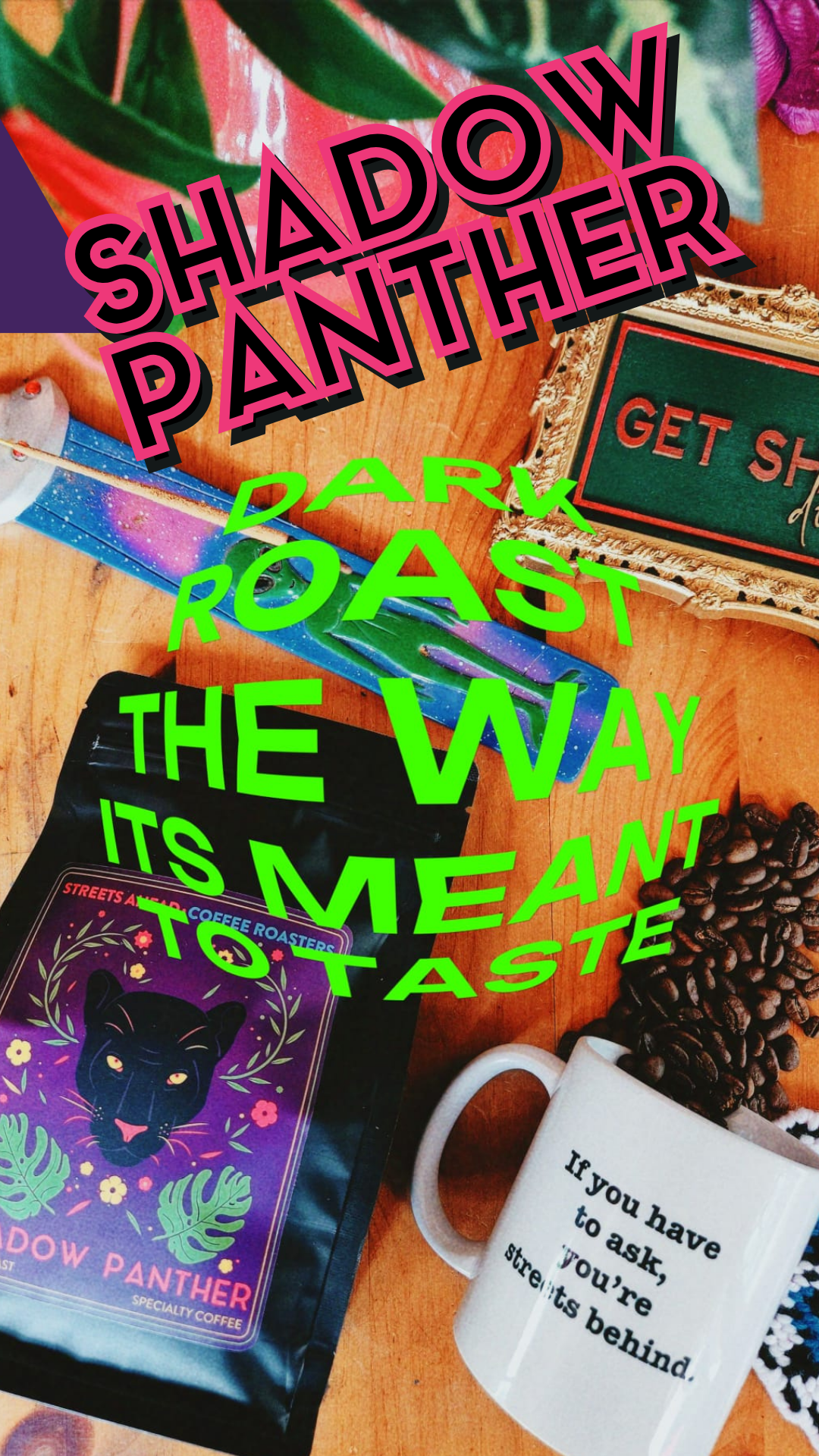 SHADOW PANTHER DARK ROAST SUMATRA STREETS AHEAD COFFEE ROASTERS